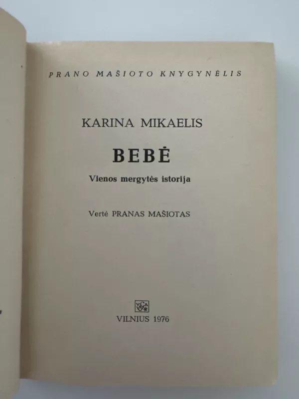 Bebė - Karina Mikaelis, knyga 3