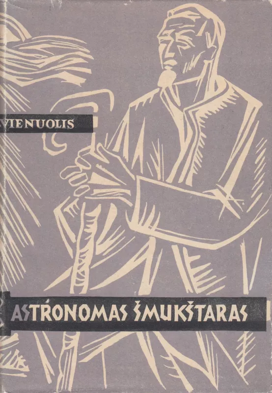 Astronomas Šmukštaras - Antanas Vienuolis, knyga 2