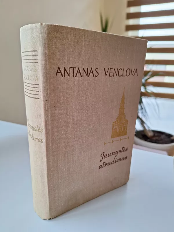 Jaunystės atradimas - Antanas Venclova, knyga 3