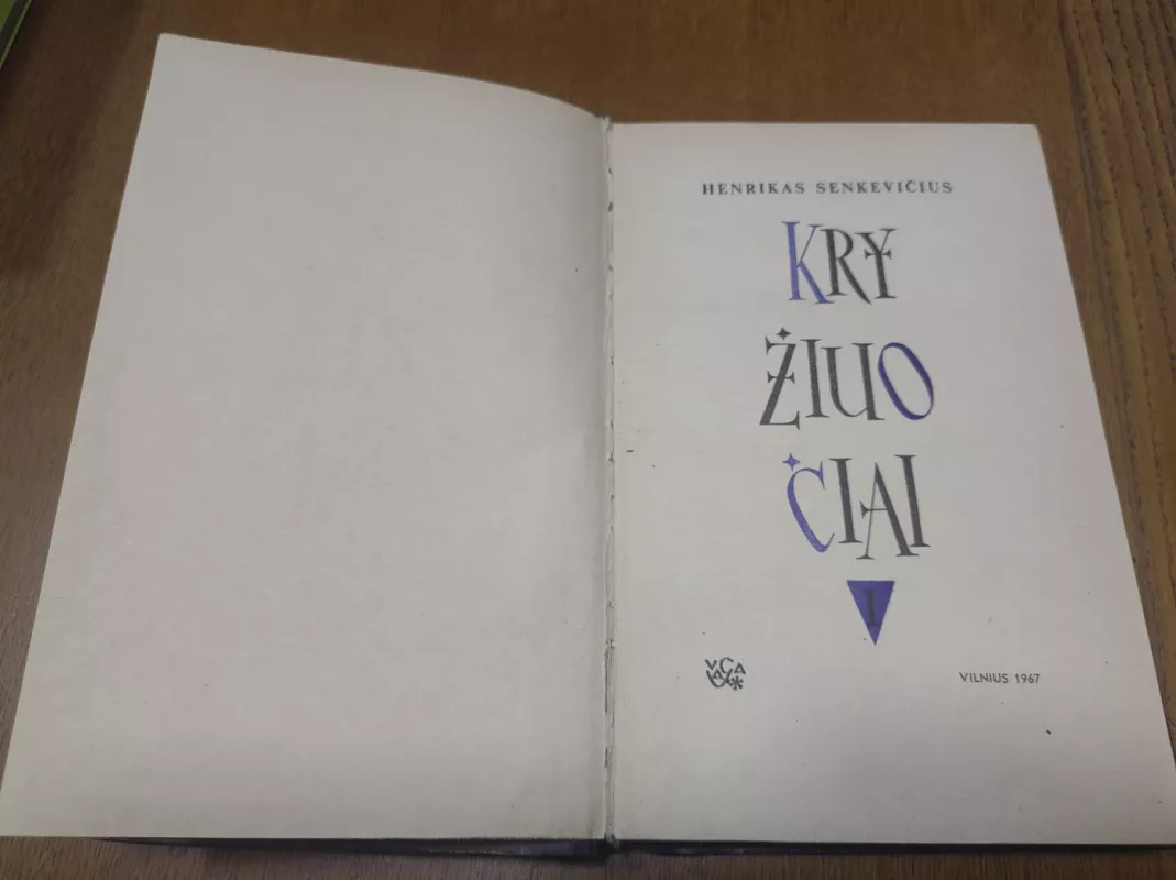 Kryžiuočiai (I tomas) - Henrikas Senkevičius, knyga 2