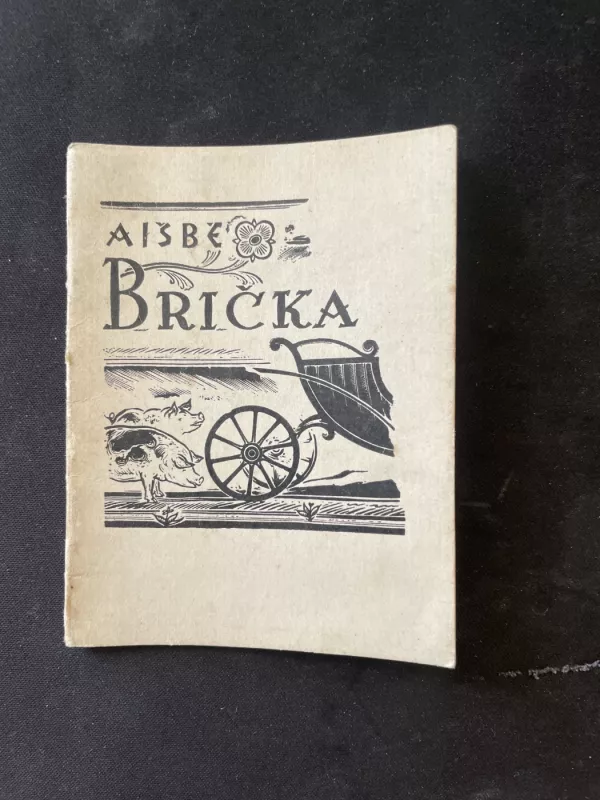 Aišbė Brička,1947 m - A. Kriščiūnas, knyga 3