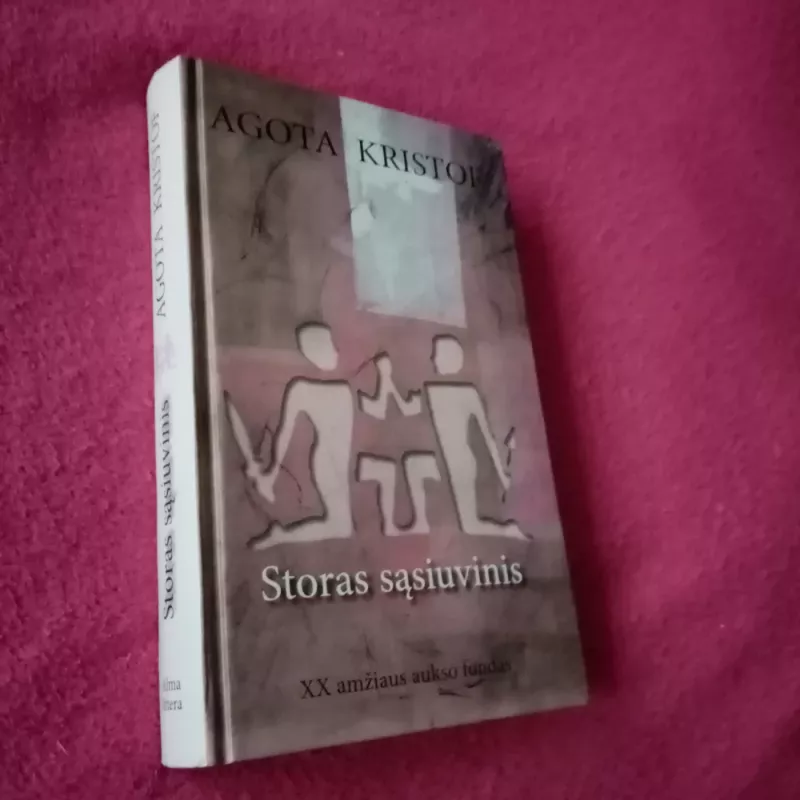 Storas sąsiuvinis - Agota Kristof, knyga 2