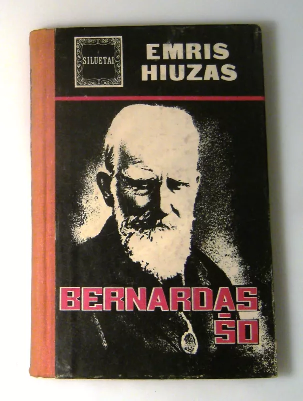 Bernardas Šo - Emris Hiuzas, knyga 3