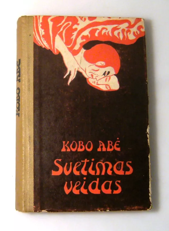 Svetimas veidas - Kobas Abė, knyga 2