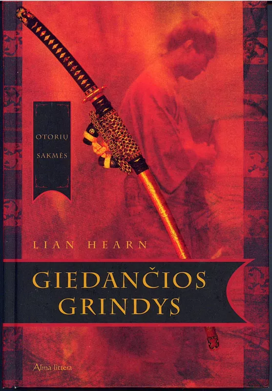 Otorių sakmės: Giedančios grindys. Ir žolė bus jam priegalvis. Mėnulio spindesys (3 knygos) - Lian Hearn, knyga 3