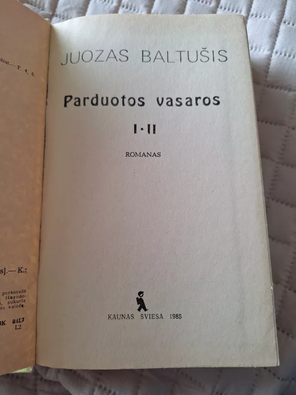 Parduotos vasaros (I-II) - Juozas Baltušis, knyga 3