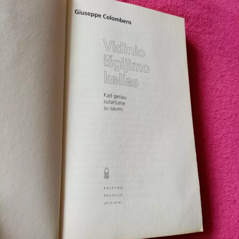 Vidinio išgijimo kelias - Giuseppe Colombero, knyga 3