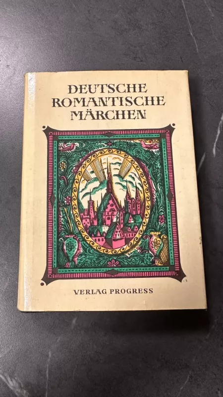 Deutsche Romantische Märchen - Novalis, Wilhelm Wackenroder, Ludwig Tieck, Clemens Brentano, E.T.A. Hoffmann, Wilhelm Hauff, knyga 2