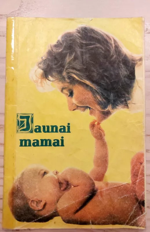 Jaunai mamai - Autorių Kolektyvas, knyga 2