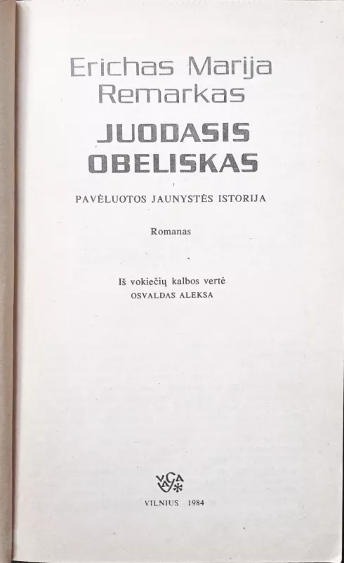 Juodasis obeliskas - Erichas Marija Remarkas, knyga 3