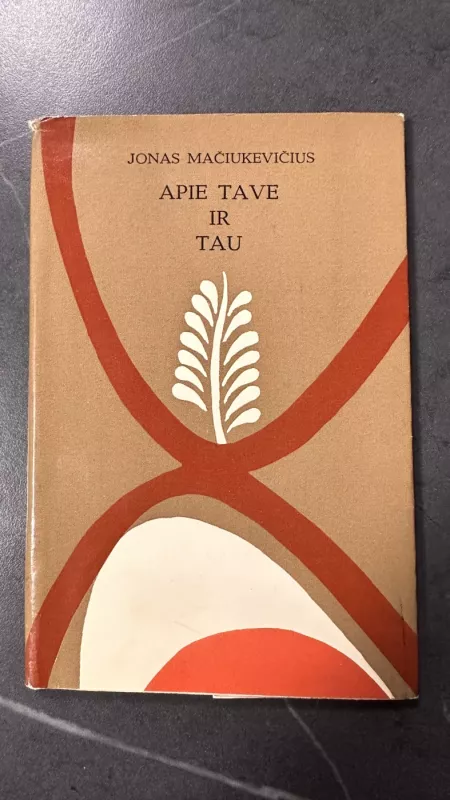 Apie tave ir tau - Jonas Mačiukevičius, knyga 2