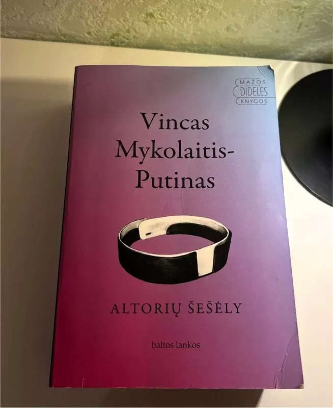 Altorių šešėly - Vincas Mykolaitis-Putinas, knyga 2