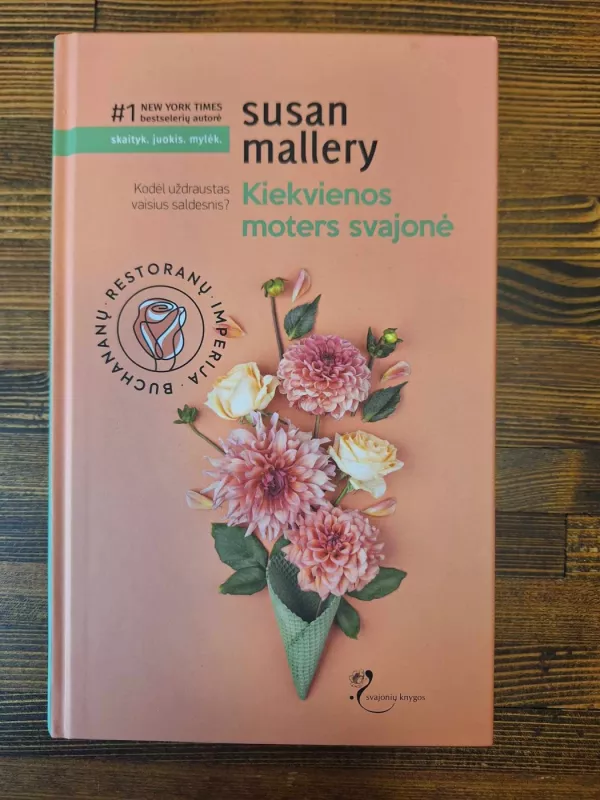 Buchananų restoranų imperija (4 knygos): Gavau darbą, ieškau meilės. Kaimynas iš gretimo buto. Cukraus-pagal skonį. Kiekvienos moters svajonė - Malleri Susan, knyga 6
