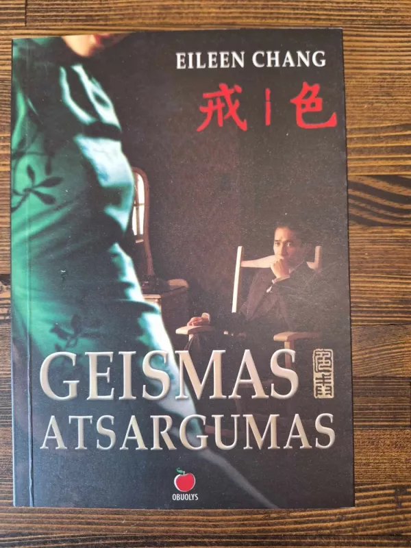 Geismas, atsargumas - Eileen Chang, knyga 2