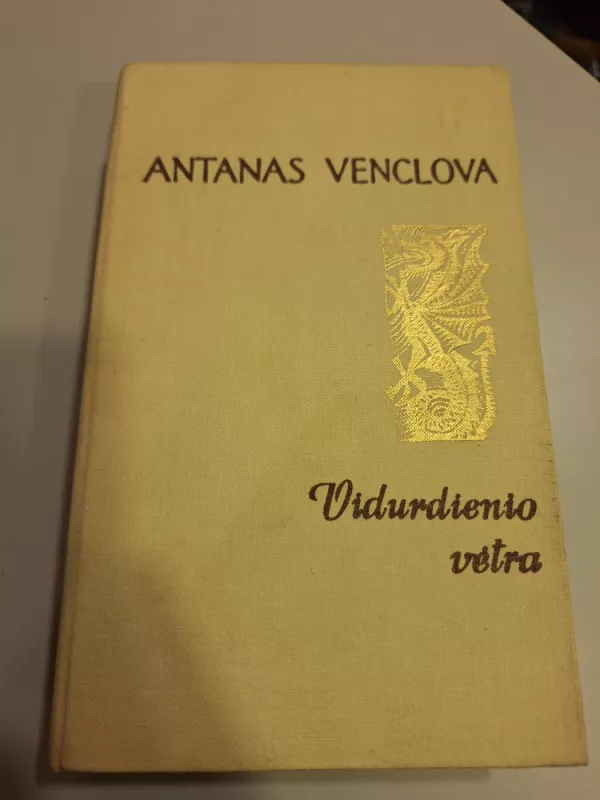 Vidurdienio vėtra - Antanas Venclova, knyga 2