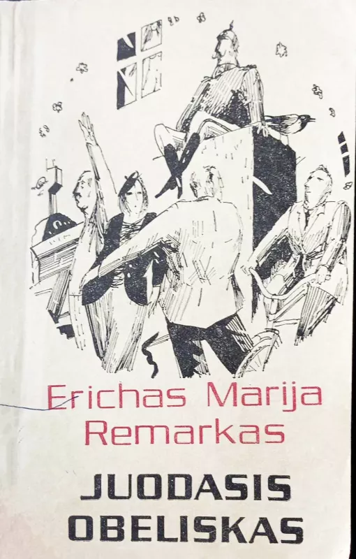 Juodasis obeliskas - Erichas Marija Remarkas, knyga 2