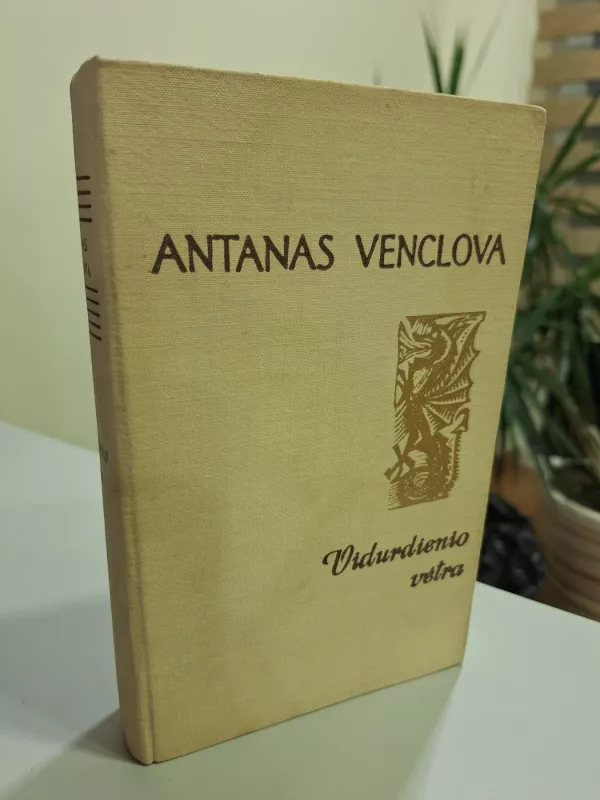 Vidurdienio vėtra - Antanas Venclova, knyga 4