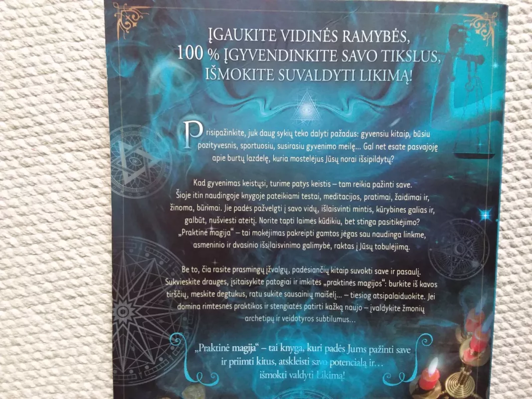 PRAKTINĖ MAGIJA: knyga, kuri padės išmokti valdyti Likimą - keli, knyga 4
