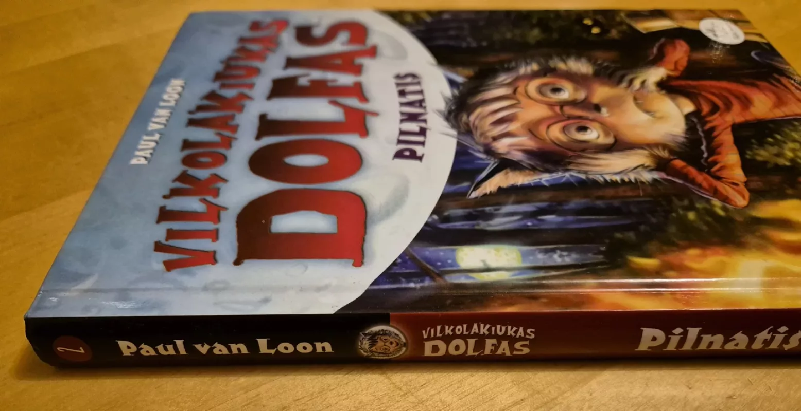 Vilkolakiukas Dolfas. Pilnatis - Paul van Loon, knyga 6