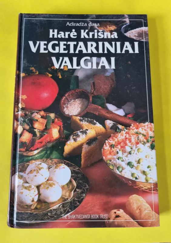 Harė Krišna vegetariniai valgiai - dasa Adiradža, knyga 4