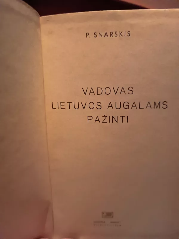 Vadovas Lietuvos augalams pažinti - P. Snarskis, V.  Galinis, knyga 4