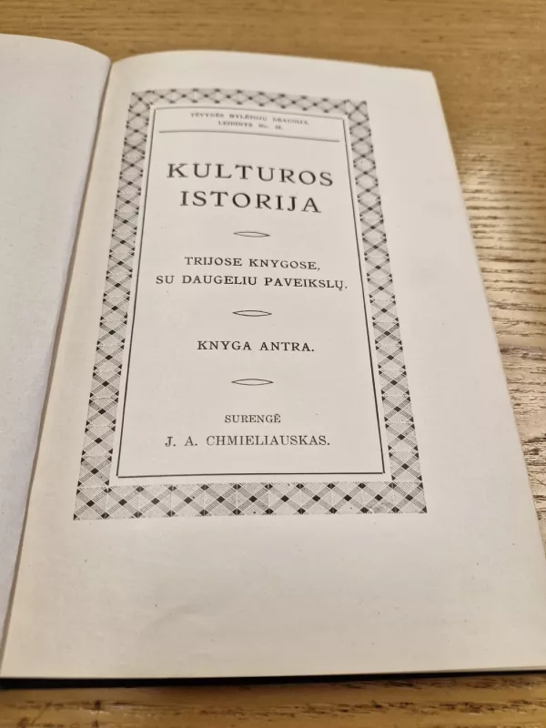 KULTUROS ISTORIJA KNYGA ANTRA - J.A. CHMIELIAUSKAS, knyga 3