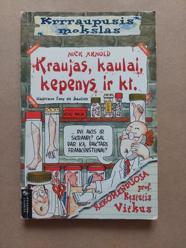 Kraujas, kaulai, kepenys ir kt. - Arnold Nick, knyga 2