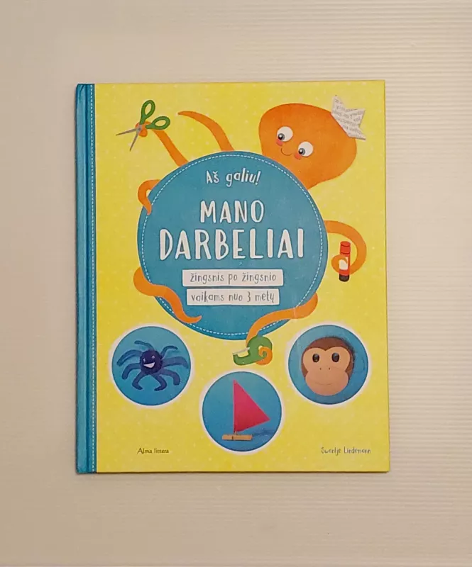 Aš galiu! Mano darbeliai. Žingsnis po žingsnio vaikams nuo 3 metų - Swantje Lindemann, knyga 2