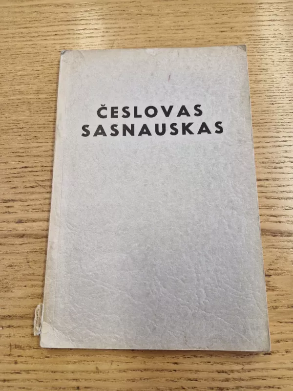 ČESLOVAS SASNAUSKAS - Juozas Žilevičius, knyga 2