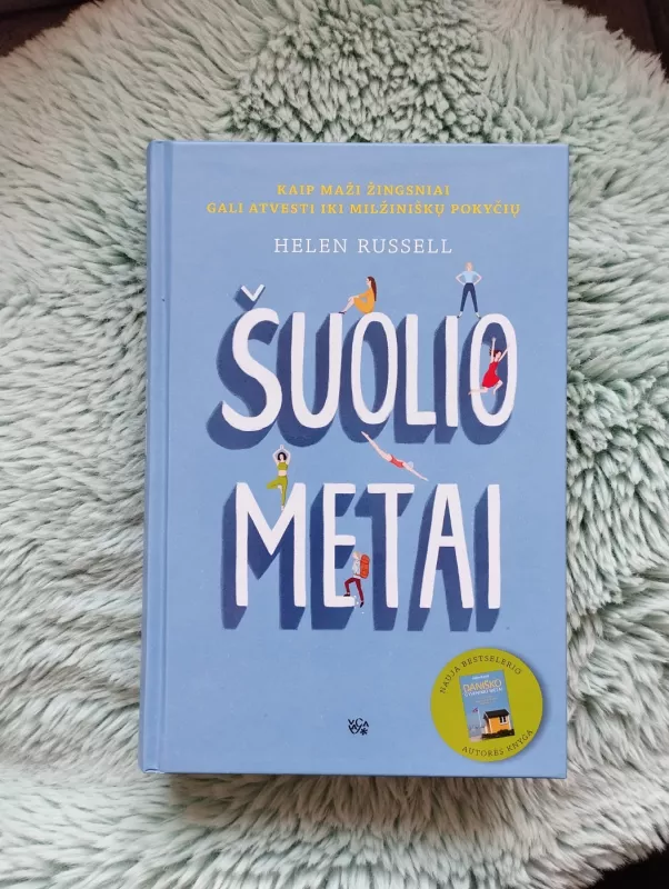 „Šuolio metai: kaip maži žingsniai gali atvesti iki milžiniškų pokyčių“ - Helen Russell, knyga 2