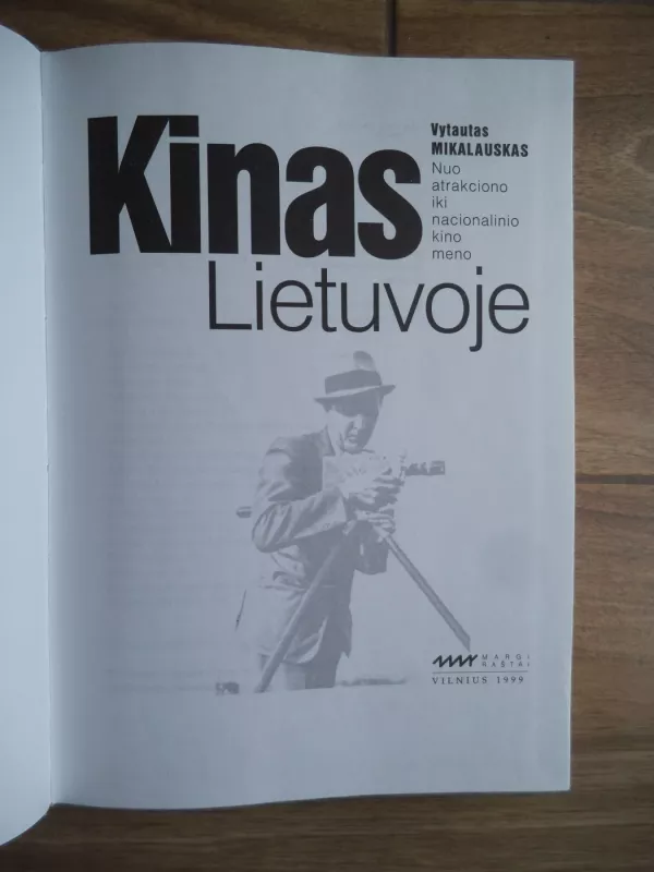 Kinas Lietuvoje - Vytautas Mikalauskas, knyga 3