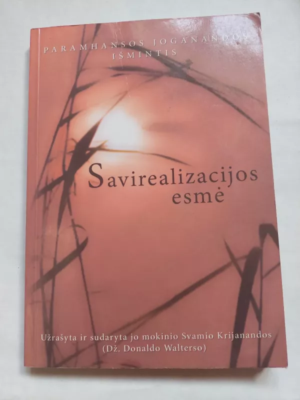 Savirealizacijos esmė - Paramhansa Jogananda, knyga 2