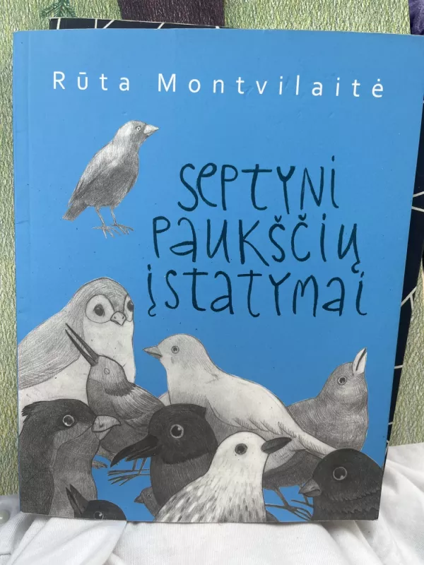 Septyni paukščių įstatymai - Rūta Montvilaitė, knyga 3