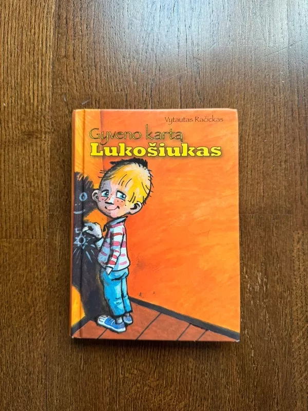 Gyveno kartą Lukošiukas - Vytautas Račickas, knyga 2