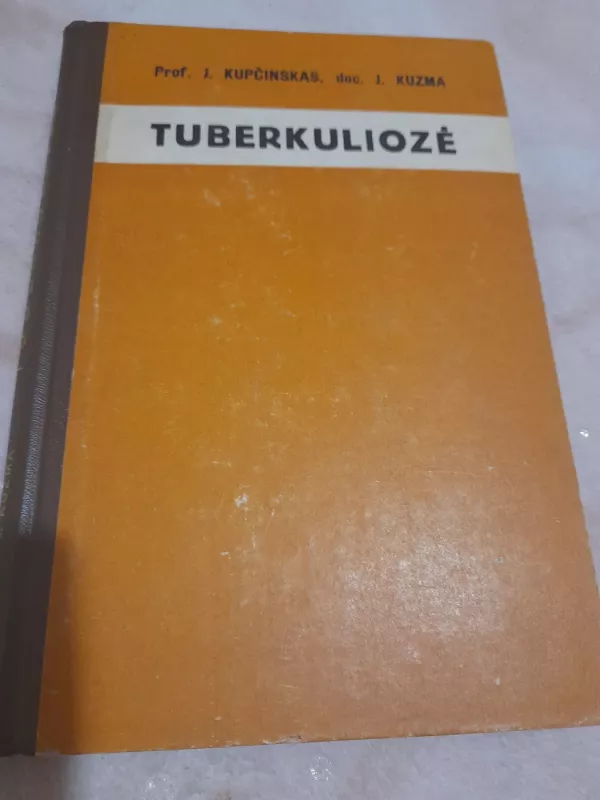 Tuberkuliozė - J Kupčinskas, knyga 2