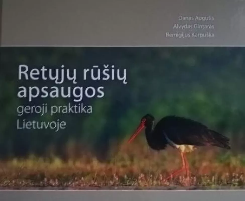 Retųjų rūšių apsaugos geroji praktika Lietuvoje - Danas Augutis, knyga 2