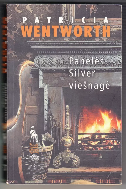 Panelės Silver viešnagė - Patricia Wentworth, knyga 2