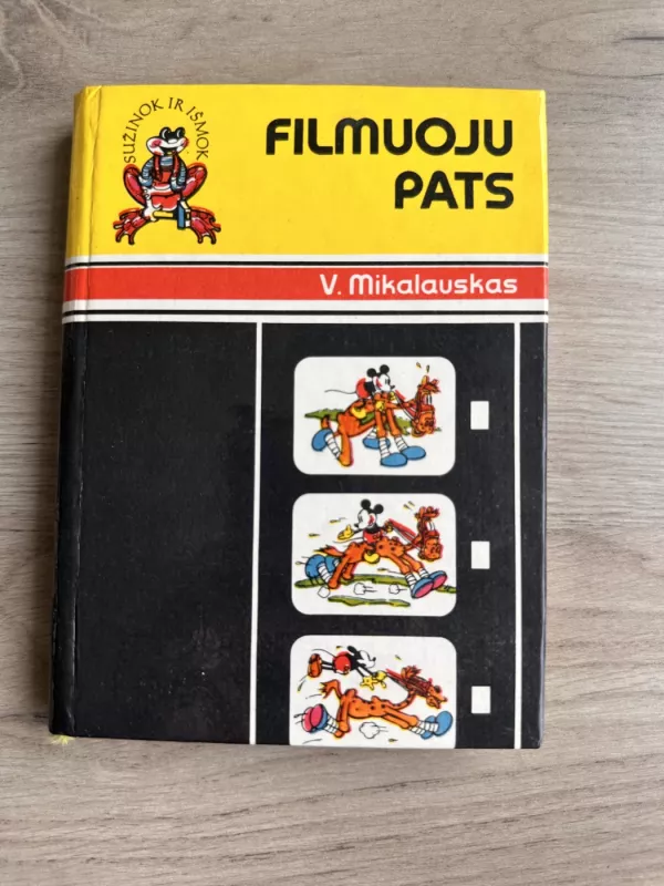 Filmuoju pats - V. Mikalauskas, knyga 2