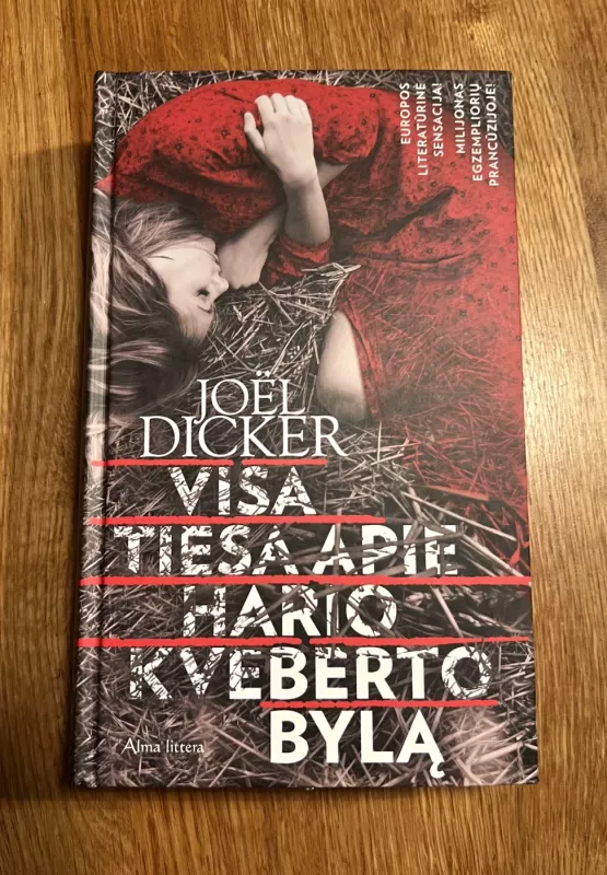 VISA TIESA APIE HARIO KVEBERTO BYLĄ - Joėl Dicker, knyga 2