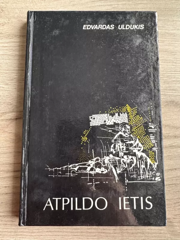 Atpildo ietis - Edvardas Uldukis, knyga 2