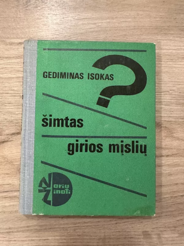 Šimtas girios mįslių - Gediminas Isokas, knyga 2