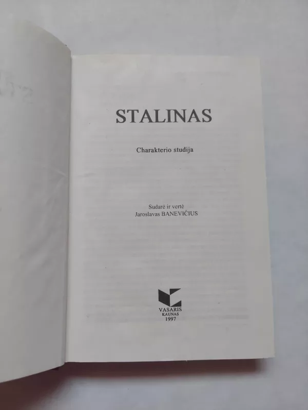 Stalinas: charakterio studija - Jaroslavas Banevičius, knyga 4