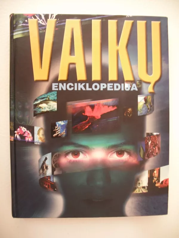 Vaikų enciklopedija - Autorių Kolektyvas, knyga 2