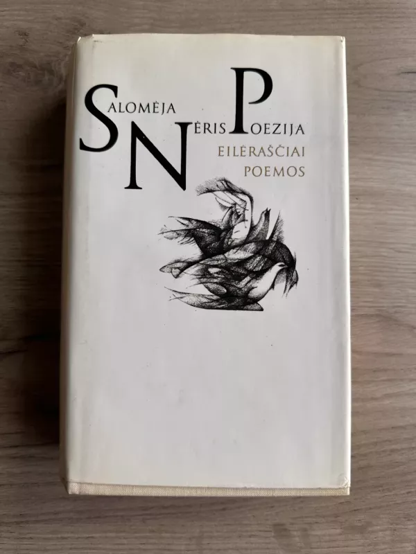 Salomėja Nėris Poezija. Eilėraščiai. Poemos - Salomėja Nėris, knyga 2