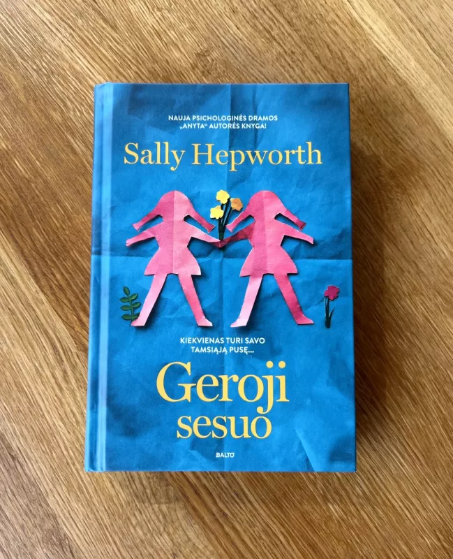 Geroji sesuo - Sally Hepworth, knyga 2