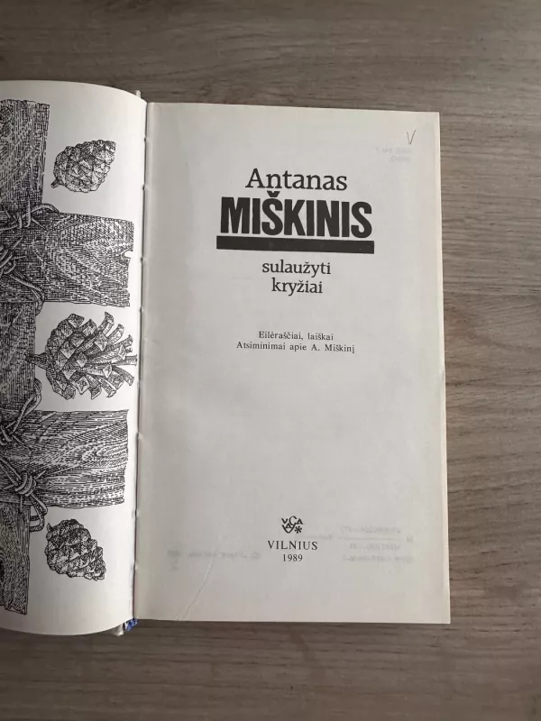 Sulaužyti kryžiai - Antanas Miškinis, knyga 3