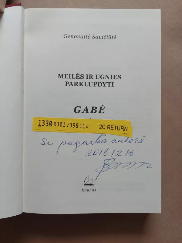 Meilės ir ugnies parklupdyti. Gabė - Genovaitė Savičiūtė, knyga 3