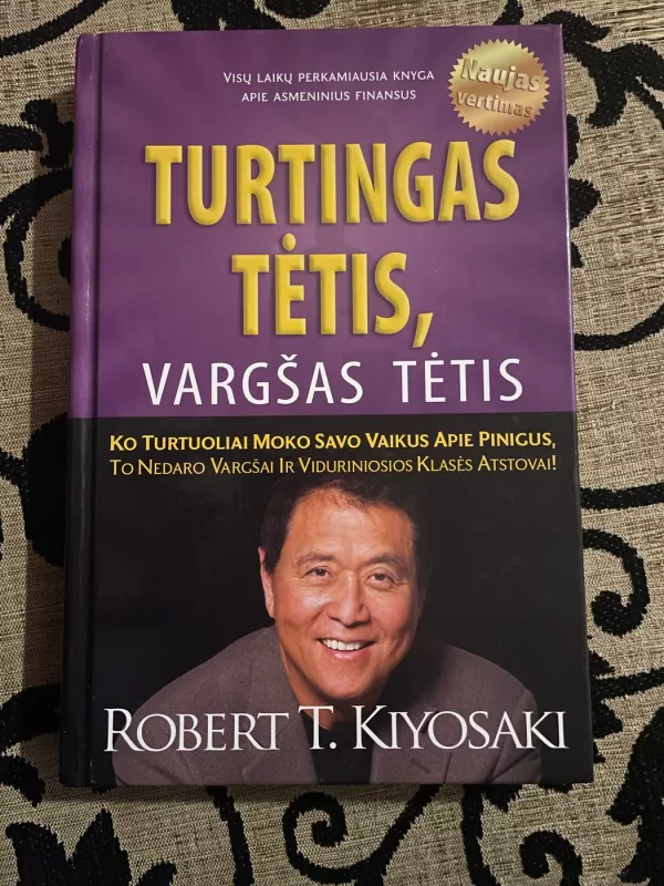 Turtingas tėtis, vargšas tėtis - Robert T. Kiyosaki, Sharon L.  Lechter, knyga 2