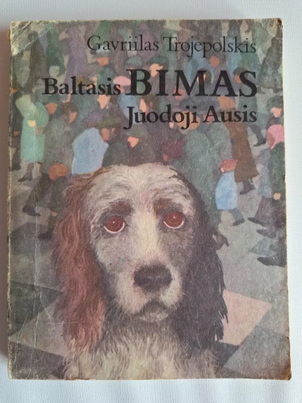 Baltasis Bimas Juodoji Ausis - Gavrilas Trojepolskis, knyga 2