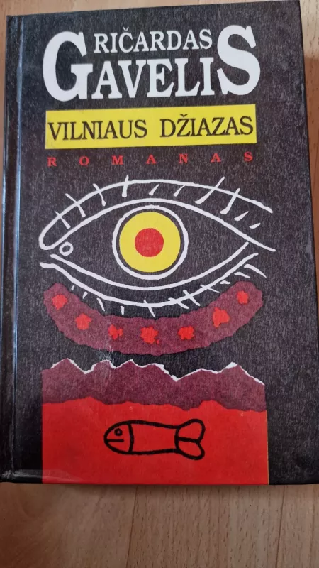 Vilniaus džiazas - Ričardas Gavelis, knyga 3